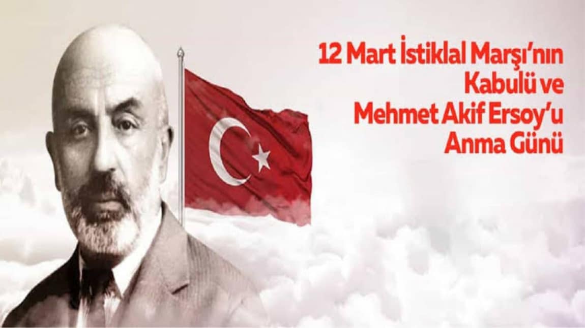 12 Mart İstiklal Marşının Kabulü ve M.Akif Ersoy´u Anma Günü